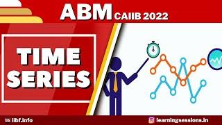 ABM FREE LIVE CLASS | ABM TIME SERIES | IMPORTANT CASE STUDY | ADVANCED BANK MANAGEMENT EXAM