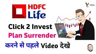 Hdfc life click 2 invest plan | surrender value | hdfc life click 2 invest plan surrender value