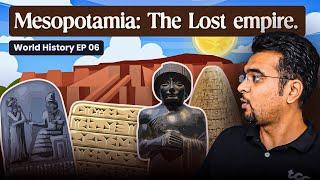 Why Mesopotamia was a gift to the world ? | World History series EP 06