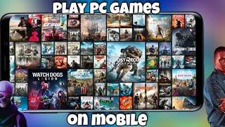 Play PC Games on mobile