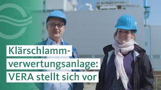 Unsere Klärschlammverwertungsanlage: VERA stellt sich vor