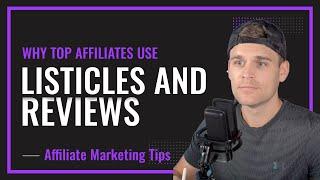 How To Make More Money As An Affiliate With Listicles, Reviews & Comparisons.