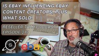 Is eBay Influencing Influencers? Reseller Talk Podcast Ep 217