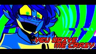  [OC] YOU DRIVE ME CRAZYYY