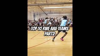 PART2 | TOP 10 RWE AAU TEAMS #basketball #rwe #edit