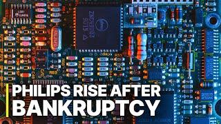 Philips Rise After Bankruptcy | Economic Documentary