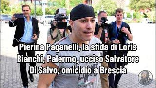 Pierina Paganelli, la sfida di Loris Bianchi, Palermo, ucciso Salvatore Di Salvo, omicidio a Brescia