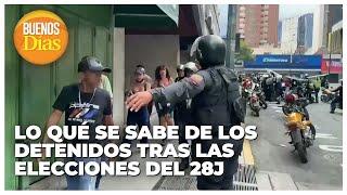 Lo que se sabe de los detenidos tras las elecciones del 28J - Martha Tineo