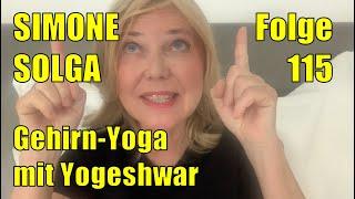 Simone Solga: Gehirn-Yoga mit Yogeshwar | Folge 115