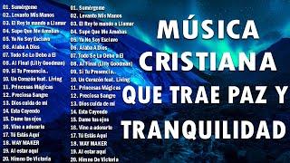 Música CRISTIANA Para Sentir La PRESENCIA De DIOS / Alabanzas VIEJITAS Pero Bonitas 2024