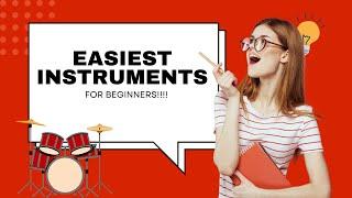 What are the Easiest Instruments to Learn as a Beginner?