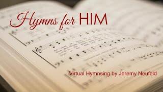 Hymns for HIM - A Closer Walk with Thee