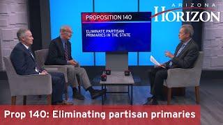 Arizona Proposition 140: Debate on eliminating partisan primaries