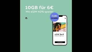 10GB für 6€ | Mit eSIM 40% sparen