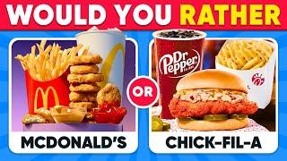 Would You Rather...?  FAST FOOD Restaurant Edition ‍ Daily Quiz