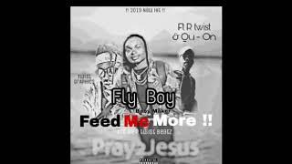 Fly boy Baby - Maker Ft R -twist & Qu - On [ Feed me more ] Prd by YNM Records