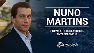 NUNO MARTINS, PH.D. - International Conference Neurotech Planet - July 3rd 2021