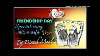 friendship day song Max DJ Dinesh crazy