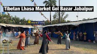 Jabalpur Gol Bazar || Tibetan Lhasa Market || Lhakar Gorshey