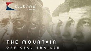 2018 The Mountain Official Trailer 1 HD Kino Lorber   Klokline