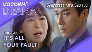 It's Your Fault That My Standards Are So Darn Low | Desperate Mrs. Seon Ju EP68 | KOCOWA+