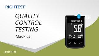 RIGHTEST Max Plus-Quality control testing