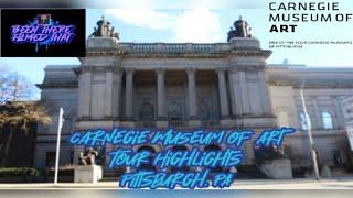 Carnegie Museum Of Art Tour Highlights - Pittsburgh, PA - 2021