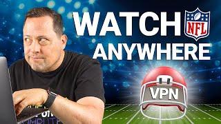 How to WATCH NFL FROM ANYWHERE?! Step-by-Step guide for 2024