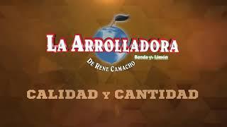 Calidad Y Cantidad - La Arrolladora Banda El Limón (Single 2018)