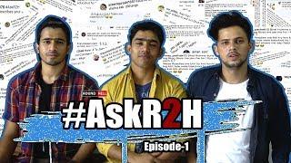 #AskR2H | Episode 1 | QnA | Round2hell | R2h