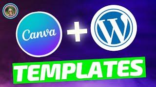 Canva + WordPress: Build Custom Website Templates in Minutes!