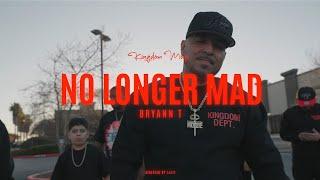 Bryann T - No Longer Mad