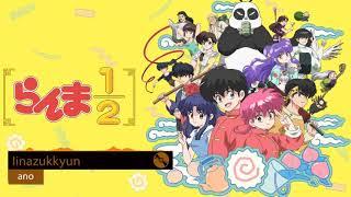 Ranma ½ (2024) Opening Full : Iinazukkyun - ano Lyrics [CC]