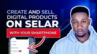 How To Create And Sell A Product On Selar In 2024(Step by Step Tutorial)