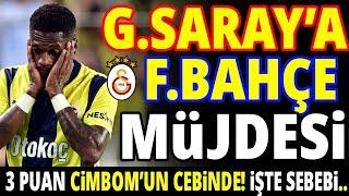 GALATASARAY'A FENERBAHÇE MÜJDESİ! 3 PUAN CEPTE, ÇÜNKÜ...