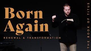 Born Again | 11.17.24 | Pastor J.B Lawley