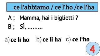 Italian quiz #166/ level A2/Italiano per stranieri/  ce l'ho,ce l'ha,ce li ho,ce le ho..