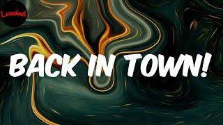 back in town! - axaero (Lyrics)