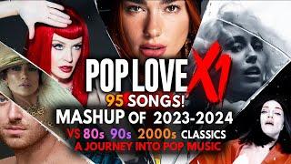 PopLove X1 : A Mashup Journey   2023-2024  Vs 90s 2000s Classic Hits by Robin Skouteris