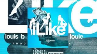 Louis B. - I Like ft. King Louie