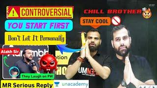 MR Sir Reply To Unacademy Teachers️|| Physics wallah VS Unacademy Controversy⁉️#physicswallah #mr