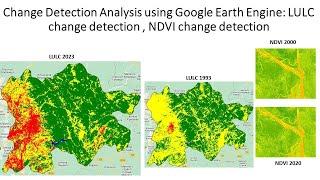 Change detection analysis remote sensing using Google Earth Engine