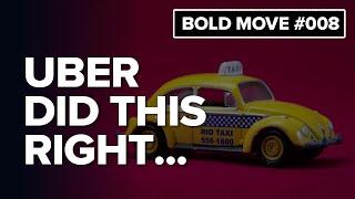 The REAL Cause Of UBER'S Incredible Business Results - Bold Moves #8