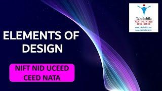 Elements Of Design - NIFT, NID, UCEED, CEED & NATA. #NIFT #NID #UCEED #CEED #ElementsOfDesign