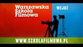 Warszawska Szkoła Filmowa | Zostań Filmowcem!