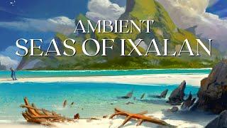 Rough Seas of Ixalan | Ambient Magic the Gathering