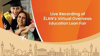 Glimpses of ÉLAN's Virtual Overseas Education Loan Fair - June 2021