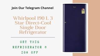 Whirlpool 190 L 3 Star Direct-Cool Single Door Refrigerator | Whirlpool Fridge | Amazon Best Sale