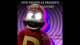 Five Nights at Freddy's Custom Delivery 2 - Milk At Last