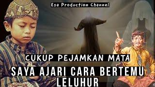 Cukup Pejamkan Mata - Saya Ajari Cara Bertemu Leluhur